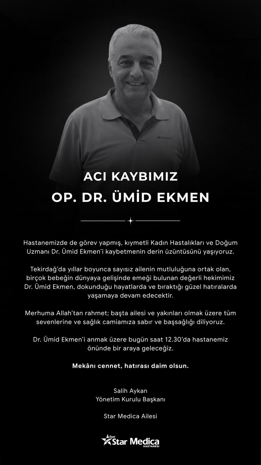 Acı kaybımız: Op. Dr. Ümid Ekmen'i kaybetmenin derin üzüntüsünü yaşıyoruz. Mekânı cennet, hatırası daim olsun. Star Medica Ailesi.